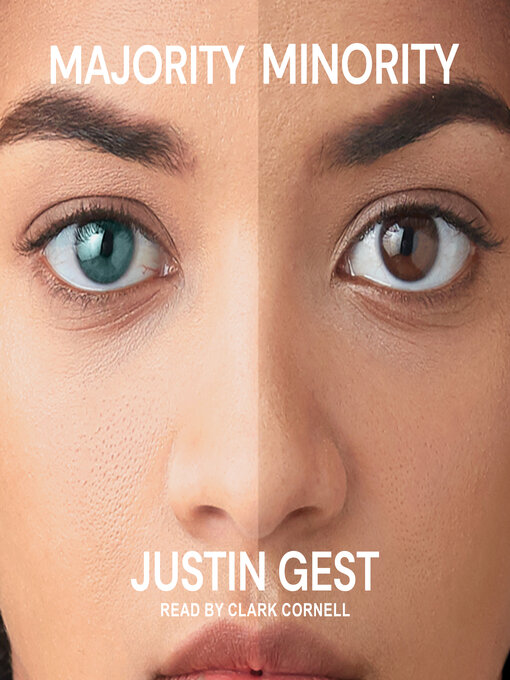 Title details for Majority Minority by Justin Gest - Available